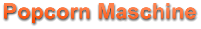 Popcorn Maschine